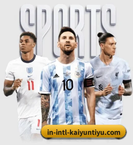 五大体育板块覆盖,从比分到直播全覆盖 - kaiyun